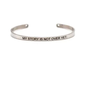 Power Bracelet - My Story Is Not Over Yet